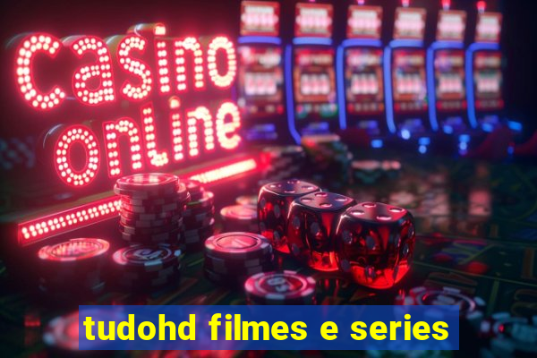 tudohd filmes e series